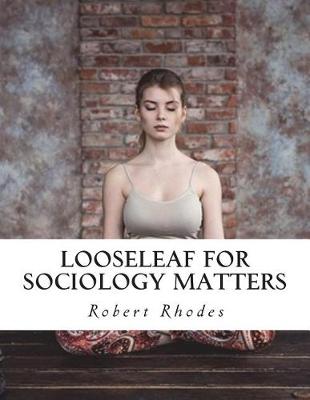 Book cover for Looseleaf for Sociology Matters