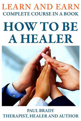 Book cover for How to Be a Healer