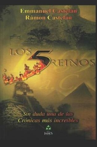 Cover of Los 5 Reinos (Sin duda una de las Cronicas mas Increibles)