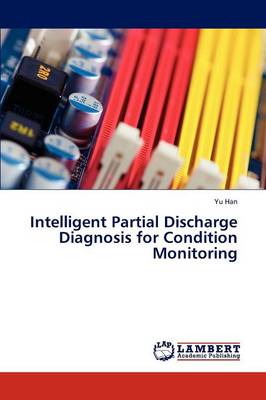 Book cover for Intelligent Partial Discharge Diagnosis for Condition Monitoring