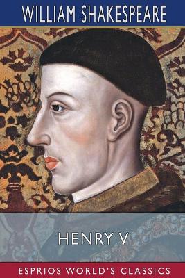 Book cover for Henry V (Esprios Classics)