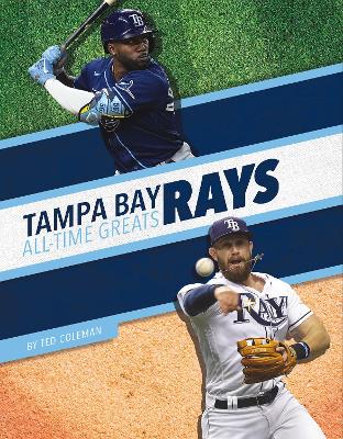 Book cover for Tampa Bay Rays All-Time Greats