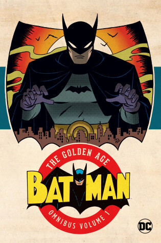 Cover of Batman: The Golden Age Omnibus Vol. 1 (2023 Edition)