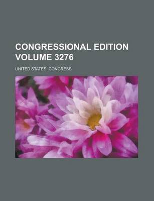 Book cover for Congressional Edition Volume 3276