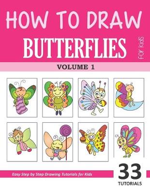 Book cover for How to Draw Butterflies for Kids - Volume 1