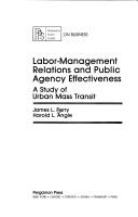 Book cover for Labour Management Relations and Public Agency Effectiveness