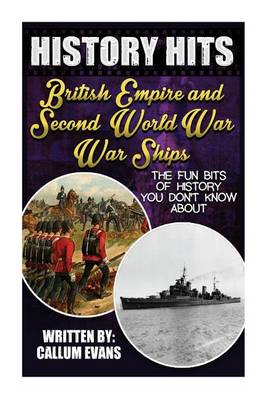 Book cover for The Fun Bits of History You Don't Know about British Empire and Second World War Warships