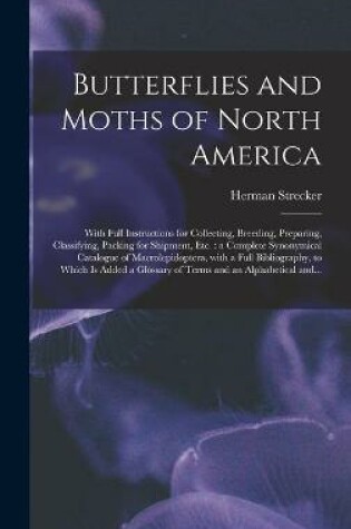 Cover of Butterflies and Moths of North America [microform]