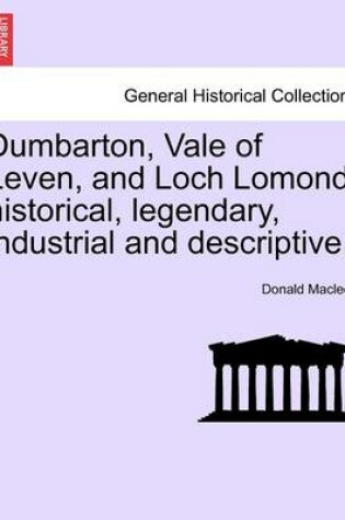 Cover of Dumbarton, Vale of Leven, and Loch Lomond