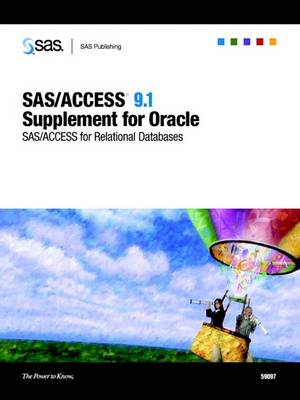 Book cover for SAS/ACCESS 9.1 Supplement for Oracle (SAS/ACCESS for Relational Databases)