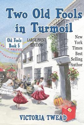 Cover of Two Old Fools in Turmoil (LARGE PRINT)
