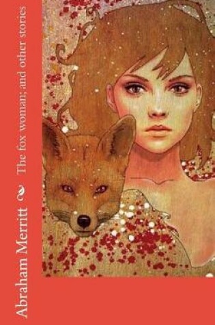 Cover of The Fox Woman; And Other Stories