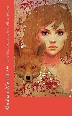 Book cover for The Fox Woman; And Other Stories