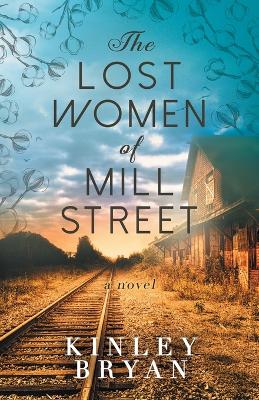 Book cover for The Lost Women of Mill Street