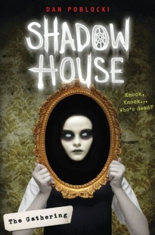 Cover of Shadow House 1: The Gathering