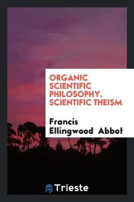 Book cover for Organic Scientific Philosophy. Scientific Theism