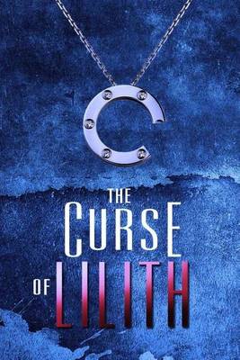 Book cover for The Curse of Lilith