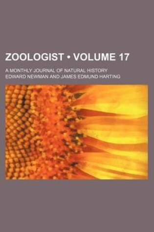 Cover of Zoologist (Volume 17); A Monthly Journal of Natural History