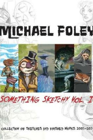 Cover of Something Sketchy Vol. I