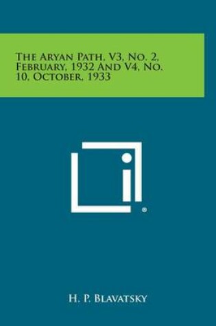 Cover of The Aryan Path, V3, No. 2, February, 1932 and V4, No. 10, October, 1933