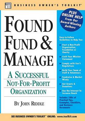 Book cover for Found, Fund & Manage a Successful Not-For-Profit Organization