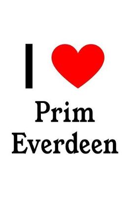 Book cover for I Love Prim Everdeen