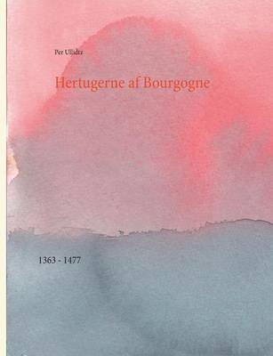 Book cover for Hertugerne af Bourgogne