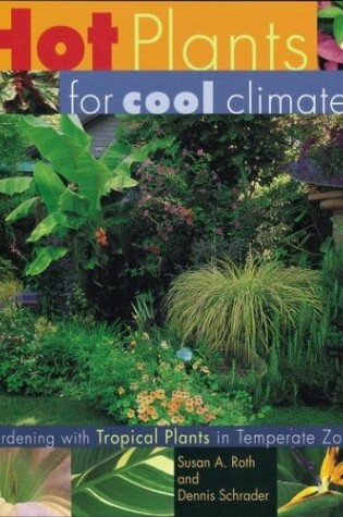 Cover of Hot Plants for Cool Climates