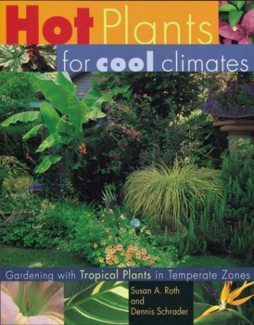 Book cover for Hot Plants for Cool Climates