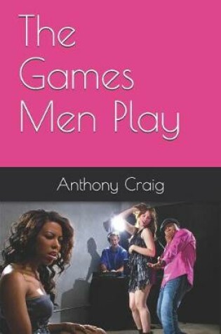 Cover of The Games Men Play