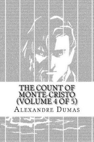 Cover of The Count of Monte-Cristo (Volume 4 of 5)