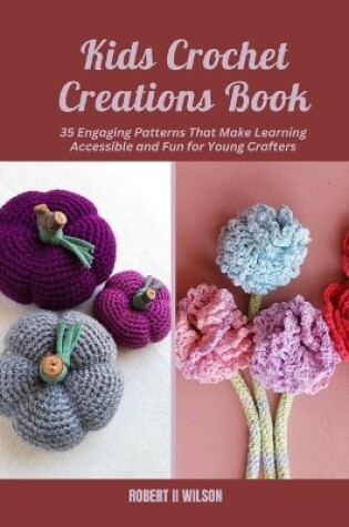 Cover of Kids Crochet Creations Book