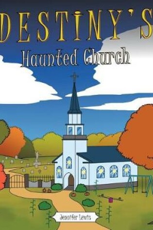 Cover of Destiny's Haunted Church
