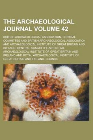 Cover of The Archaeological Journal Volume 42