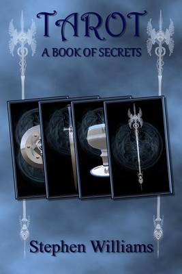 Book cover for Tarot A Book of Secrets (An introduction to the Book of the Tarot for beginners)