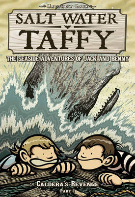 Book cover for Salt Water Taffy: Calderas Revenge!