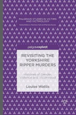 Cover of Revisiting the Yorkshire Ripper Murders