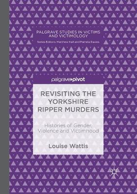 Cover of Revisiting the Yorkshire Ripper Murders