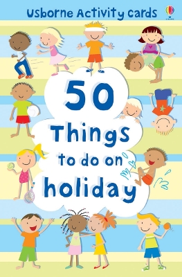 Cover of 50 Things To Do On A Holiday Activity Cards