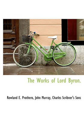 Book cover for The Works of Lord Byron.