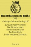 Book cover for Zur "Cautio Damni Infecti" Die Rueckkehr Eines Roemisch-Rechtlichen Rechtsinstituts in Das Moderne Zivilrecht