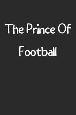 Cover of The Prince Of Football