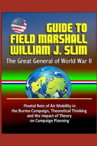 Cover of Guide to Field Marshall William J. Slim