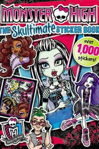 Cover of Monster High: The Skultimate Sticker Book