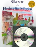 Book cover for Silvestre y La Piedrecita Magica (Sylvester and the Magic Pebble) with CD