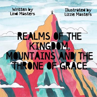 Book cover for Realms of the Kingdom, mountains and the throne of grace