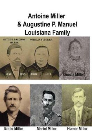 Cover of Antoine Miller & Augustine P. Manual Family