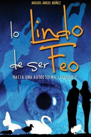 Cover of Lo Lindo de Ser Feo