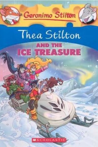 Cover of Thea Stilton and the Ice Treasure