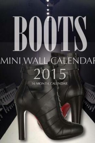 Cover of Boots Calendar 2015